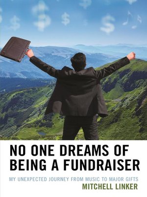 cover image of No One Dreams of Being a Fundraiser